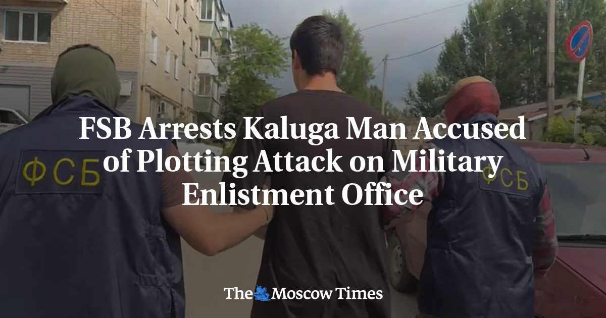 FSB arrests Kaluga man accused of plotting attack on military ...
