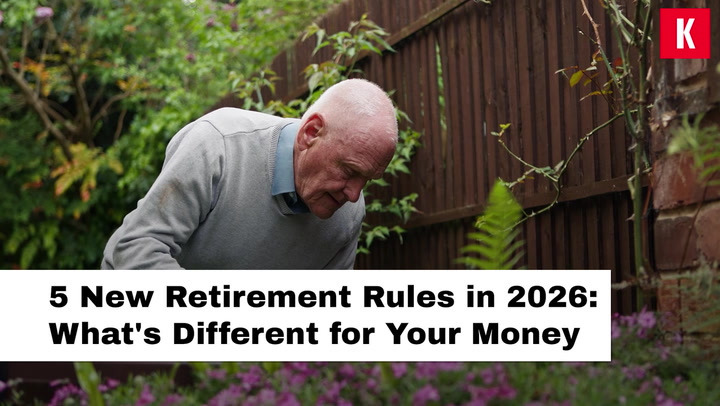 5 key new retirement rules in 2026: What's different for your money