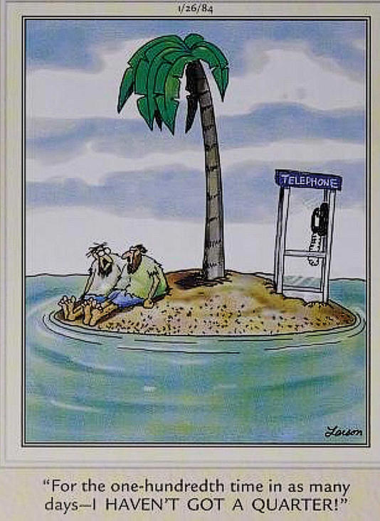 Far Side, men stranded on desert island with phone booth have no quarters
