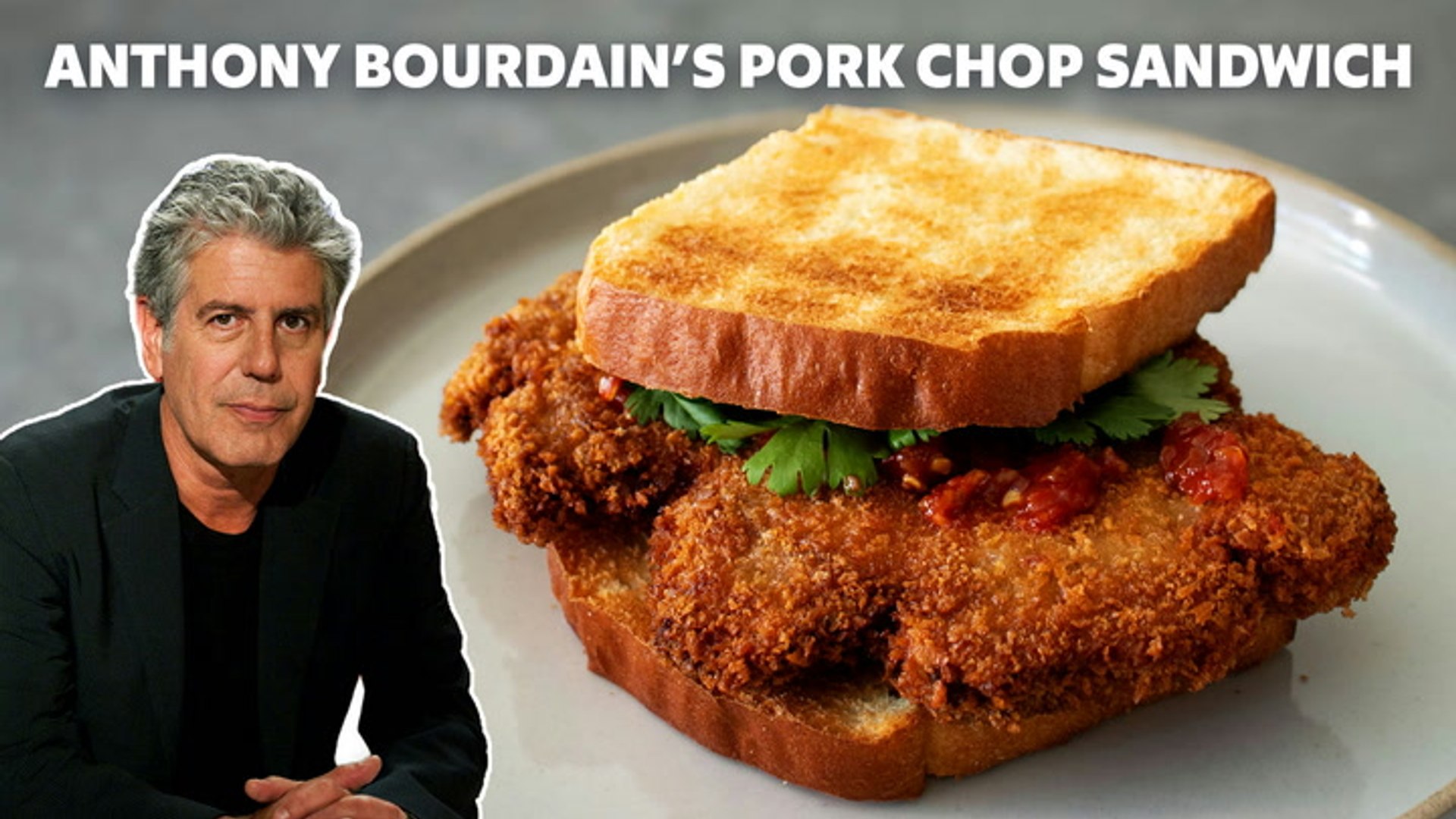 How to make Anthony Bourdain's pork chop sandwich