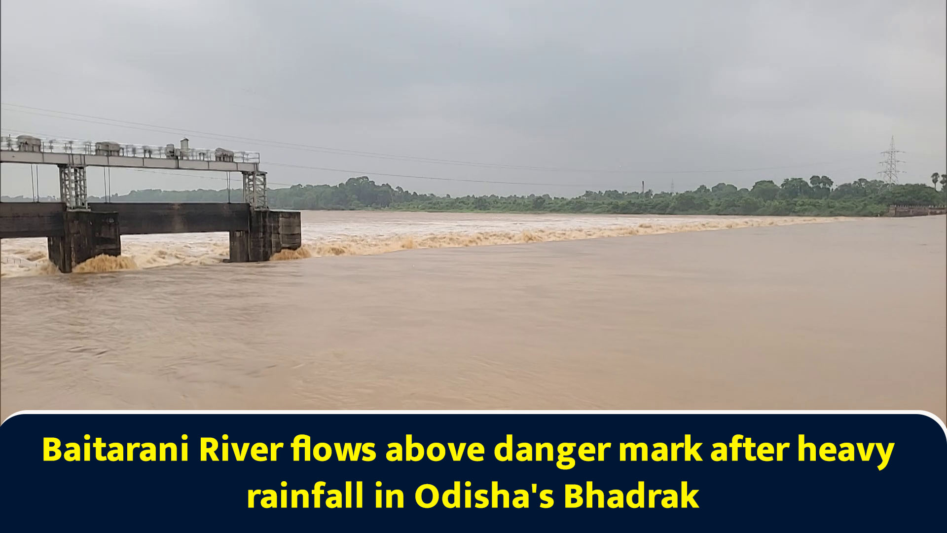 Baitarani River flows above danger mark after heavy rainfall in Odisha ...