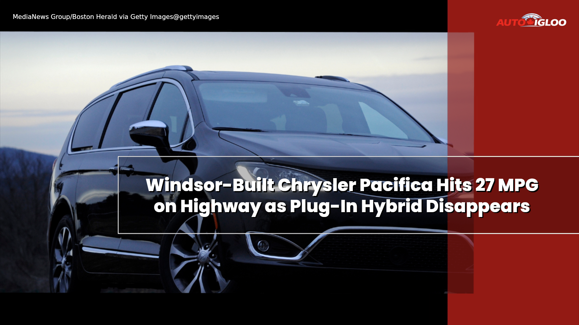 Windsor-built Chrysler Pacifica hits 27 MPG on highway as plug-in ...