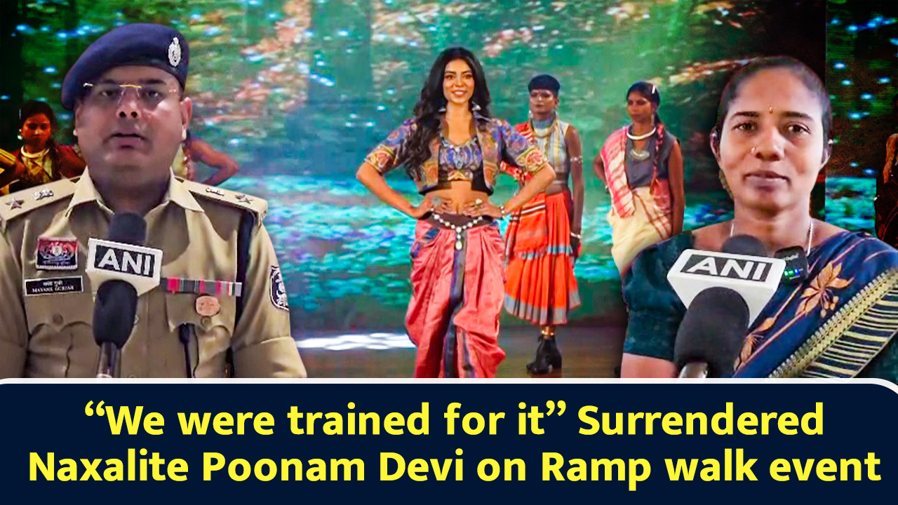 “We were trained for it,” surrendered Naxalite Poonam Devi on ramp walk ...