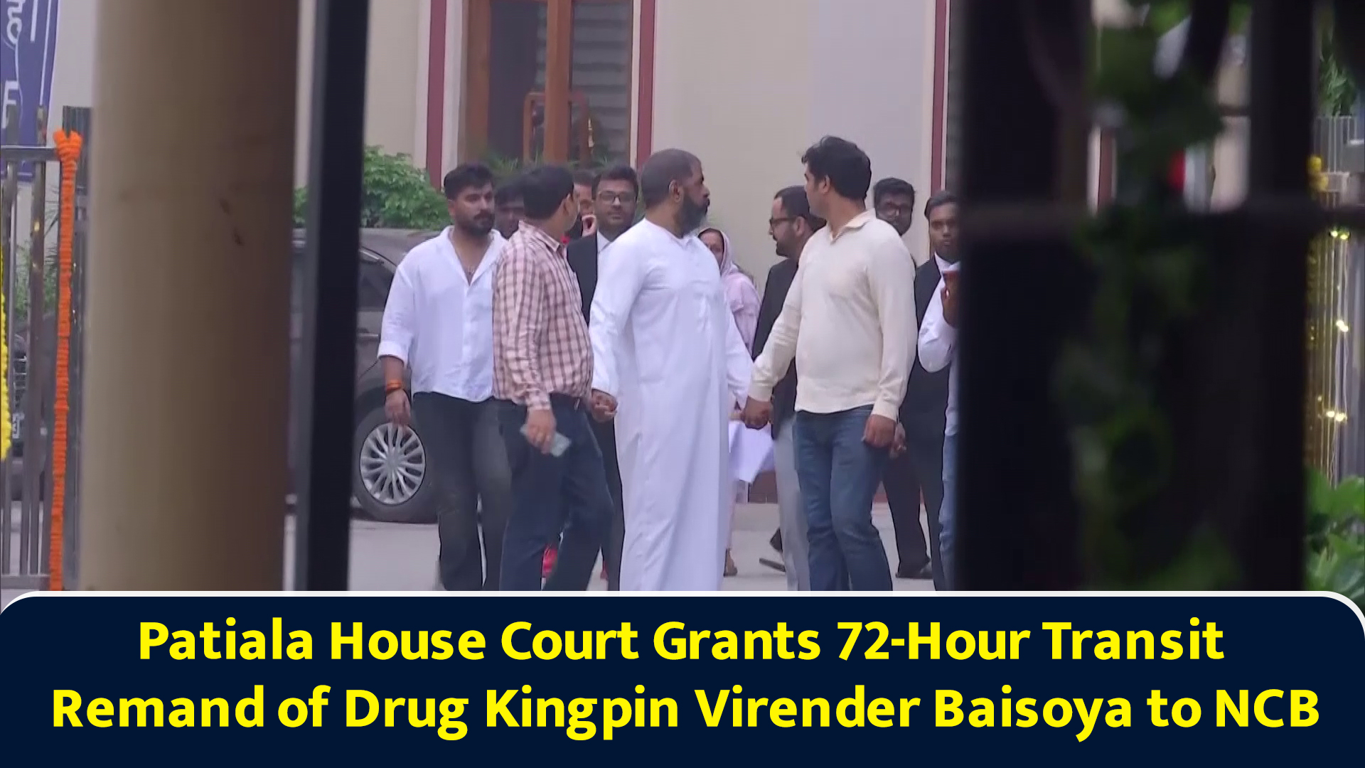 Patiala House Court grants 72-hour transit remand of drug kingpin ...