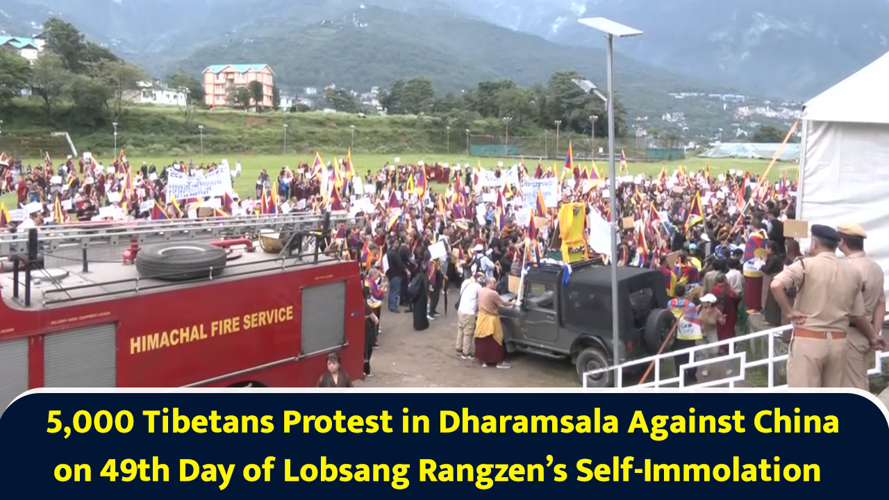 5,000 Tibetans protest in Dharamsala against China on 49th day of ...