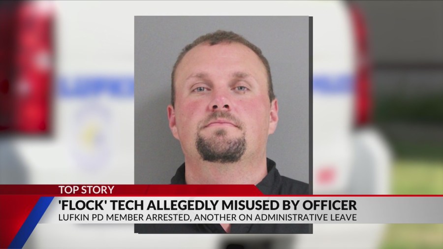 East Texas police officer arrested for alleged 'misuse' of Flock cameras