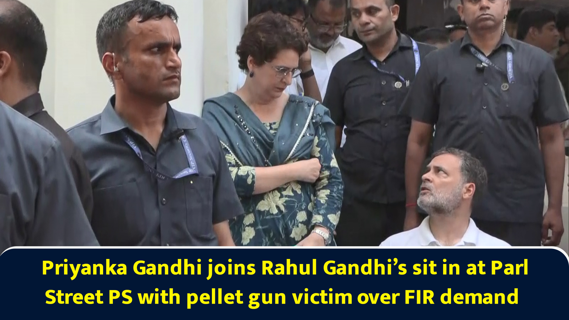 Priyanka Gandhi joins Rahul Gandhi’s sit in at Parl Street PS with ...
