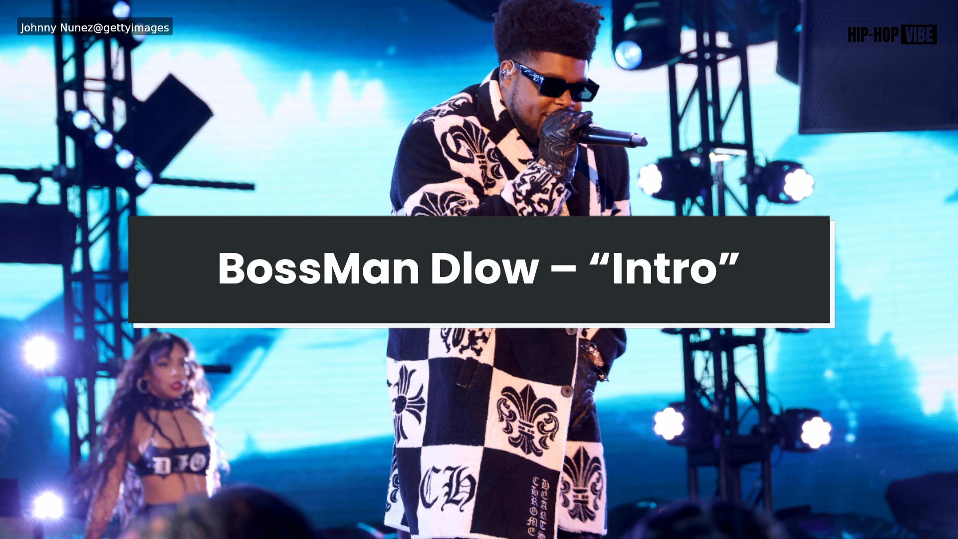 BossMan Dlow – 