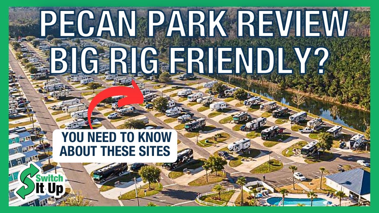 Pecan Park RV Resort review in Jacksonville Florida – is it big rig ...