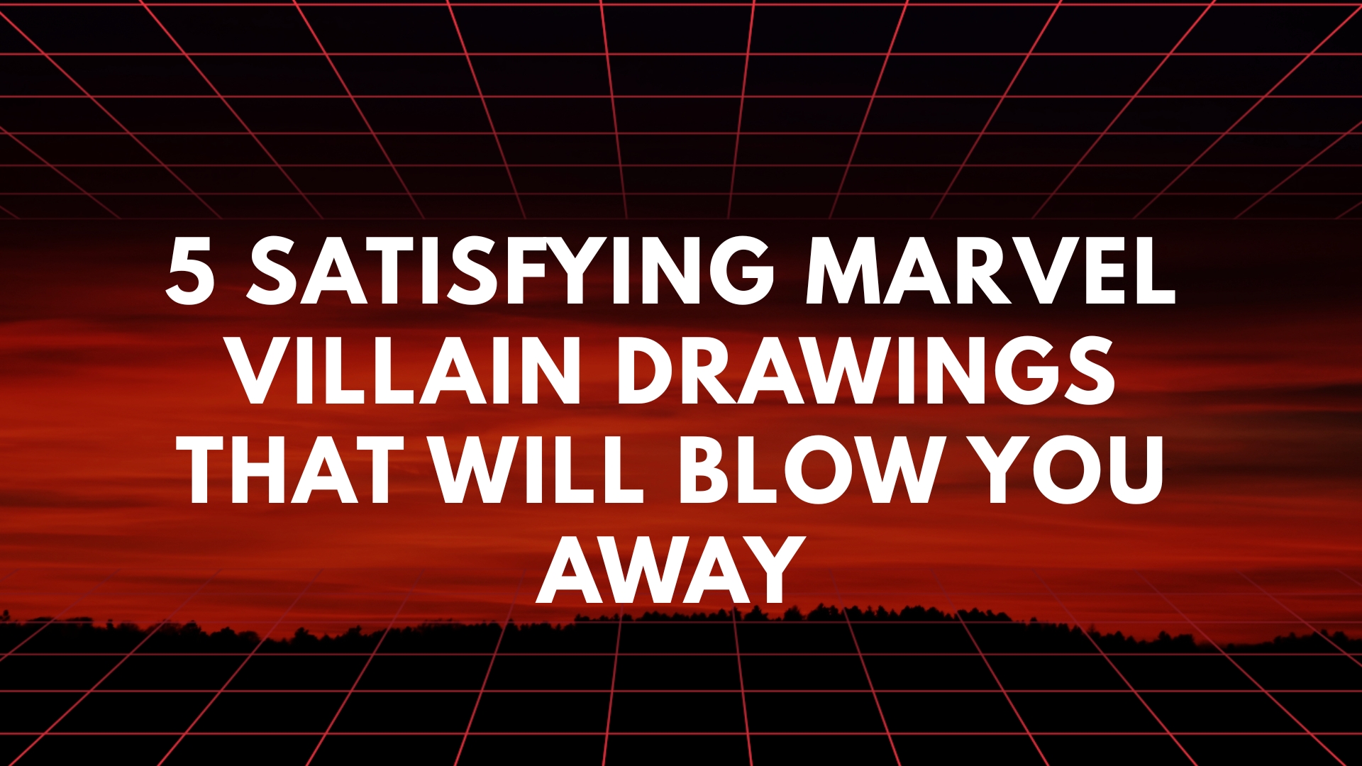 5 satisfying Marvel villain drawings that will blow you away