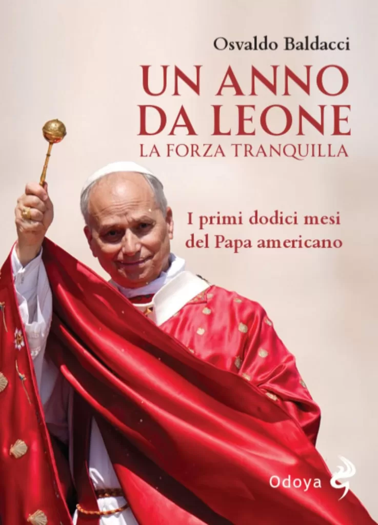 Il nuovo corso di Leone XIV su Ucraina, Gaza e Trump. Baldacci analizza “la forza tranquilla del Papa”