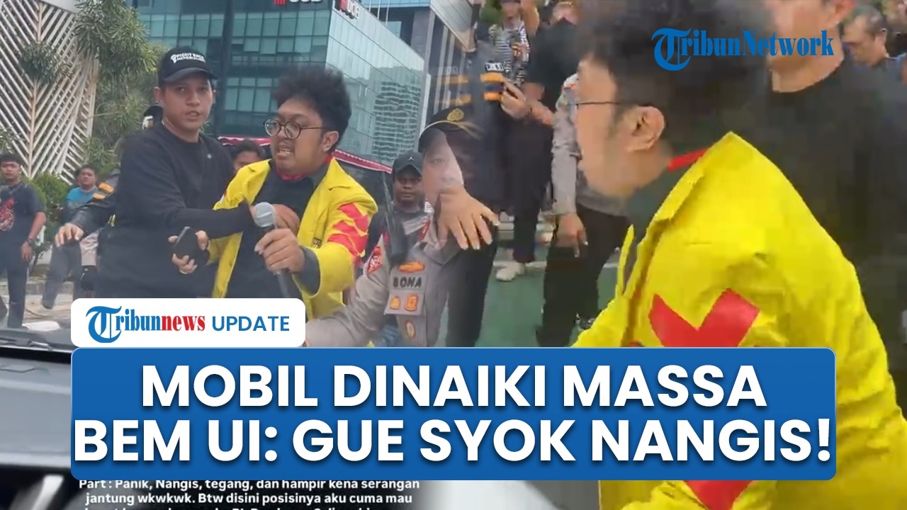 Detik-detik mobil diadang massa aksi BEM UI, pemilik curhat akui syok ...