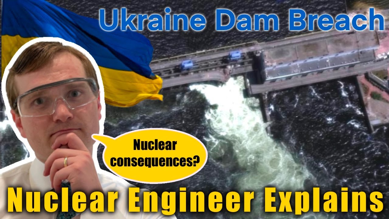 Could The Ukraine Dam Explosion Have Nuclear Consequences