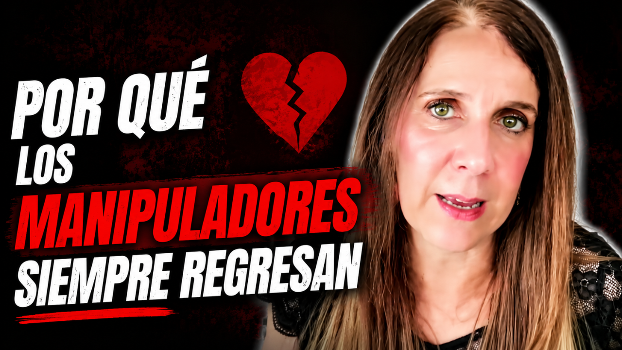 Por qué los manipuladores siempre regresan
