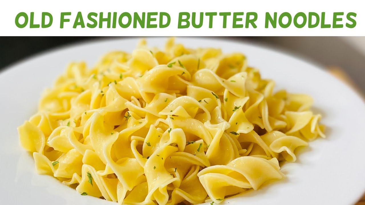 Old fashioned buttered noodles with three ingredients