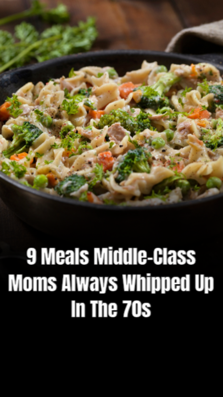 9 meals middle-class moms always whipped up in the 70s