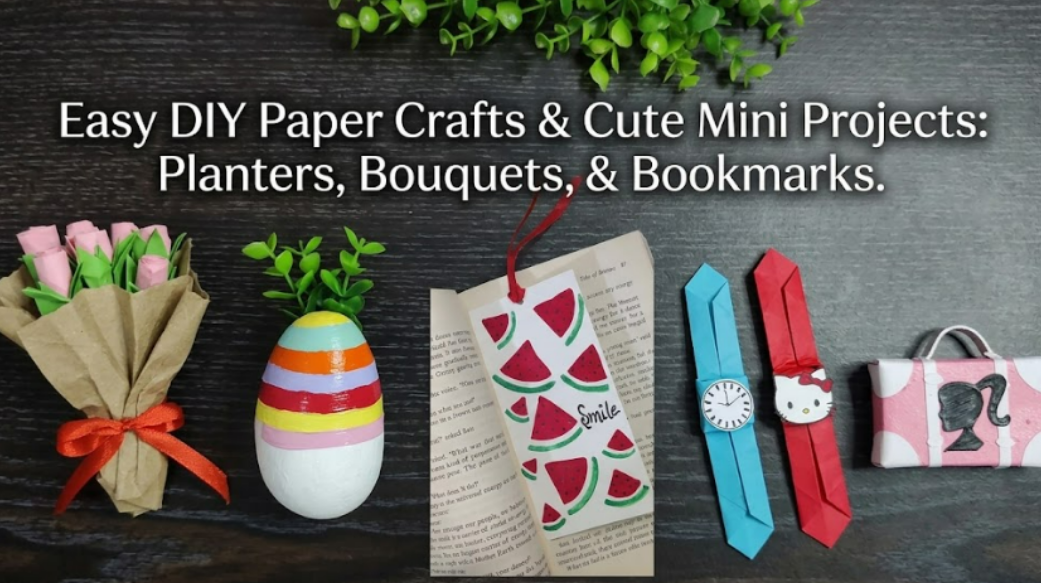 Easy DIY paper crafts & cute mini projects: planters, bouquets, & bookmarks