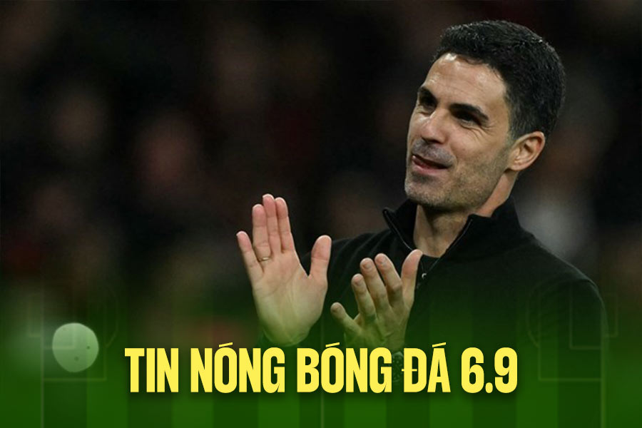 Tin nóng bóng đá 6.9: HLV Arsenal khen ngợi bản hợp đồng mới của Chelsea