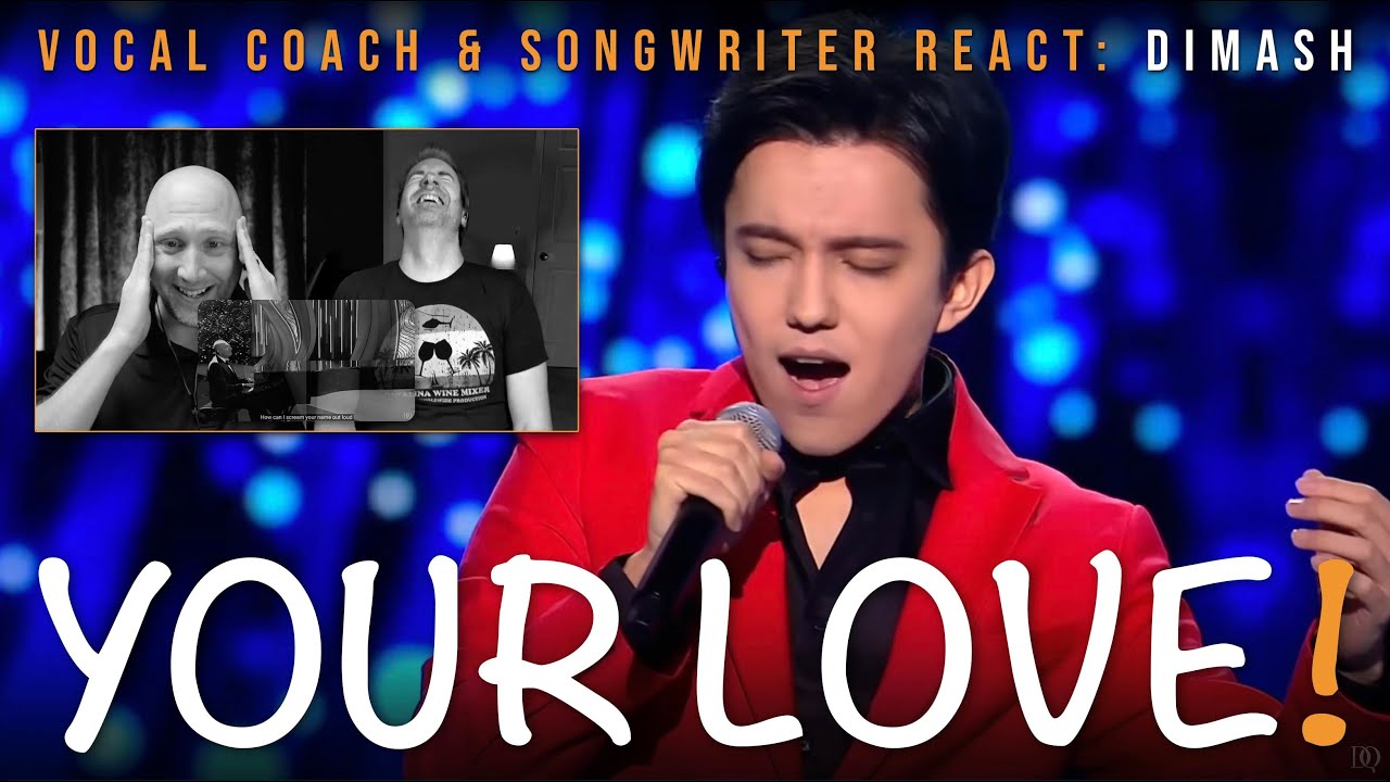 Dimash Qudaibergen Your Love first reaction with detailed vocal analysis