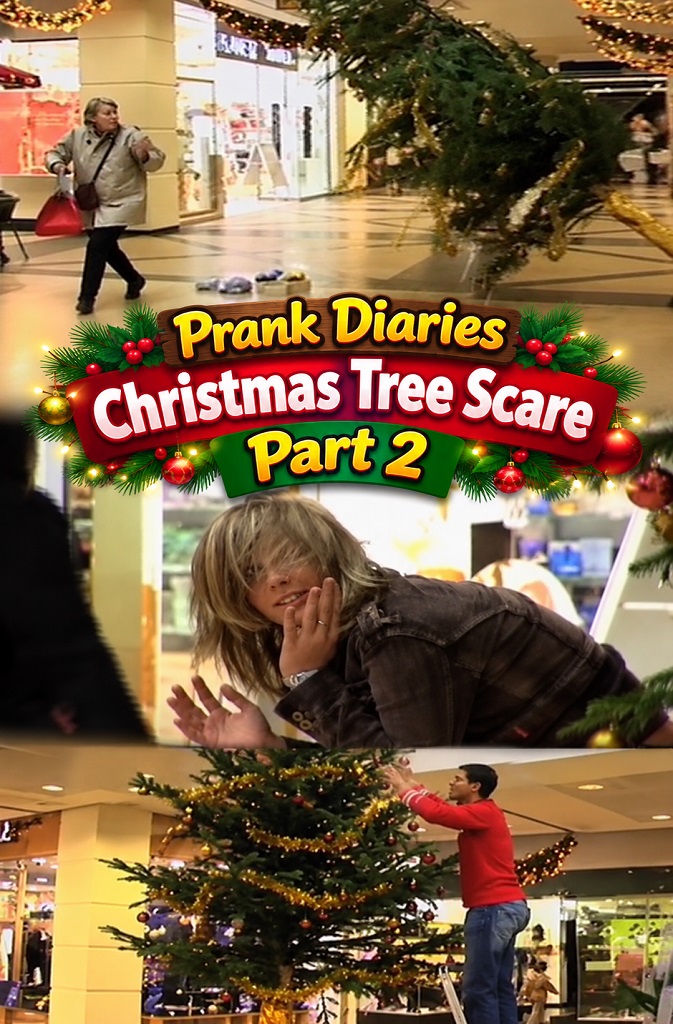 Prank diaries - Christmas tree scare (part 2)