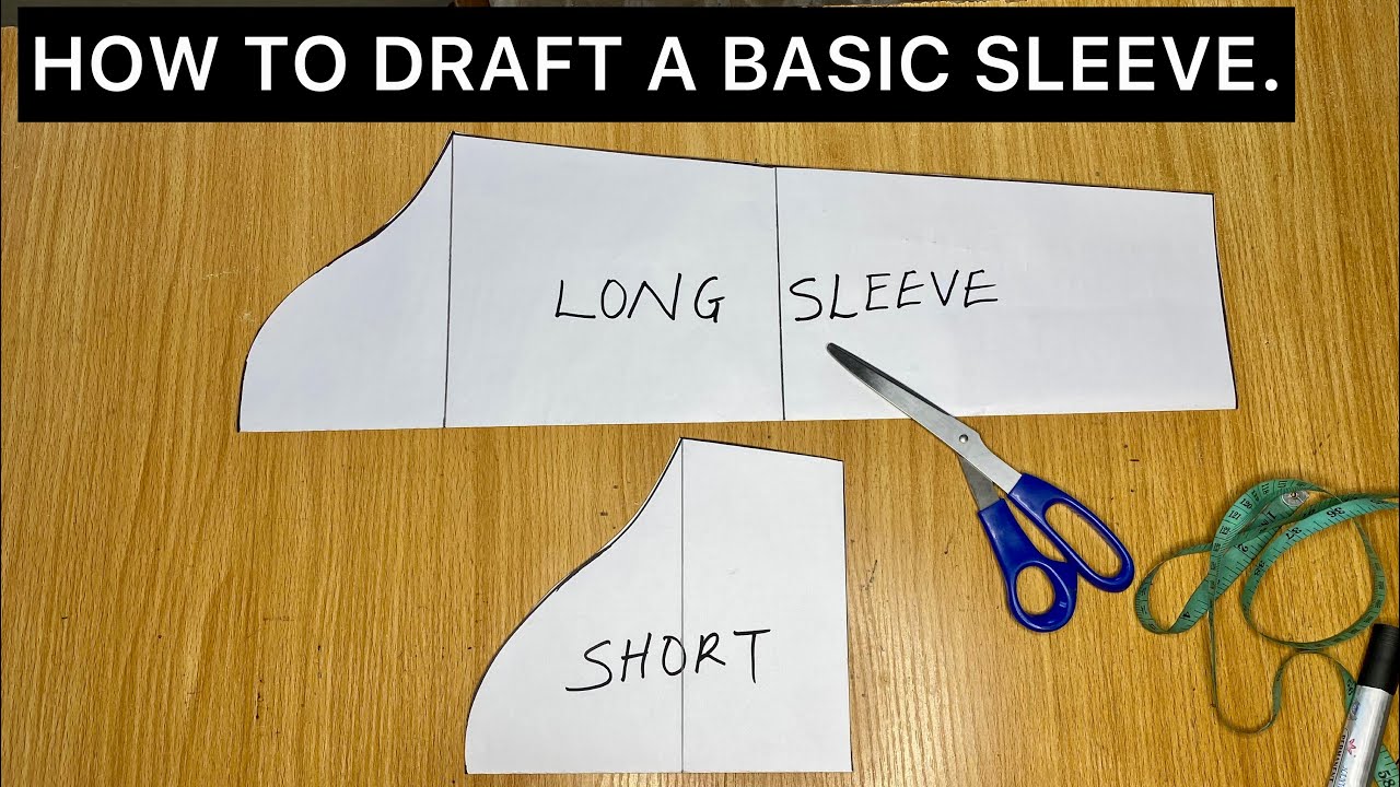 Essential sleeve pattern drafting for beginners