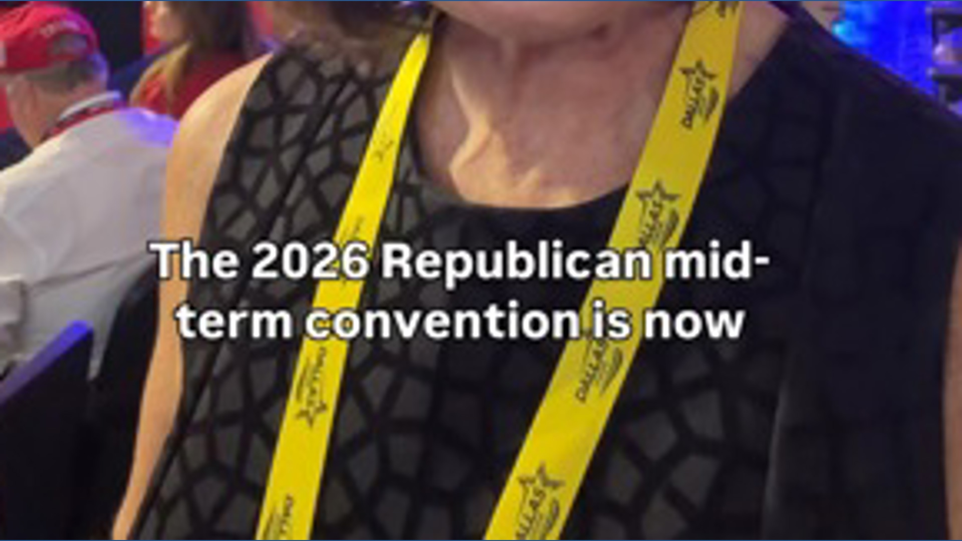 The 2026 Republican midterm convention is officially underway in Dallas
