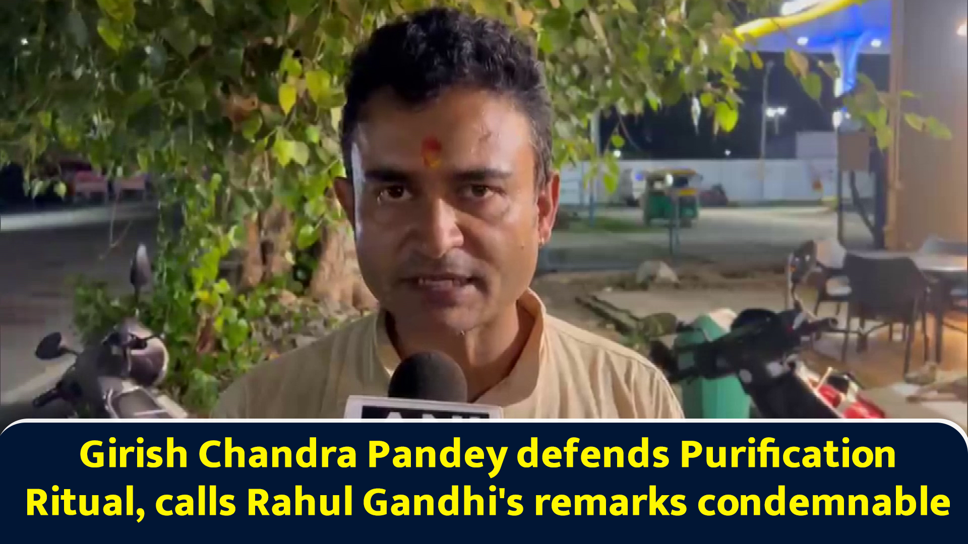 Girish Chandra Pandey defends purification ritual, calls Rahul Gandhi's ...