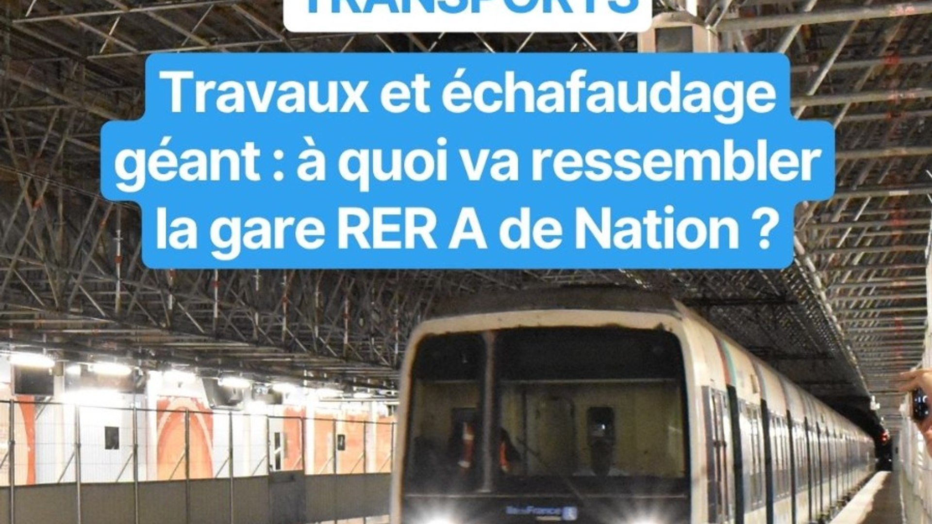 Après deux mois de travaux, la gare de RER de Nation prête à rouvrir