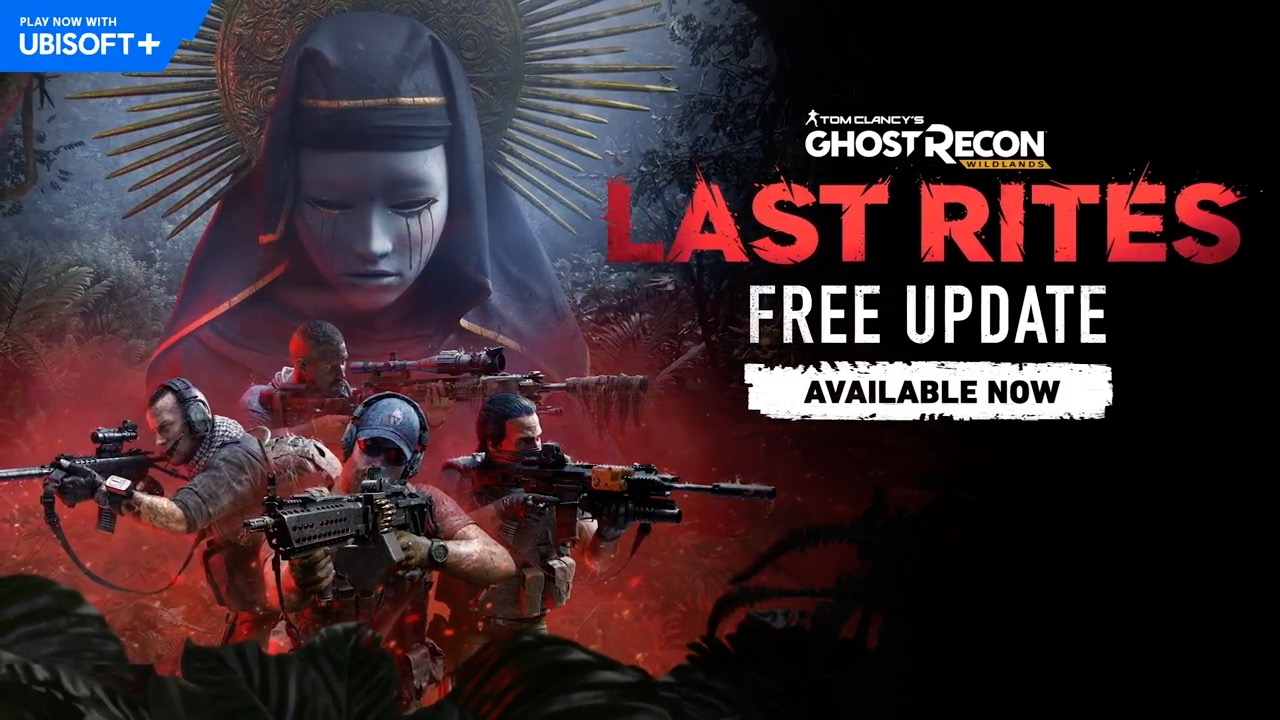 Tom Clancy's Ghost Recon Wildlands official Last Rites launch trailer