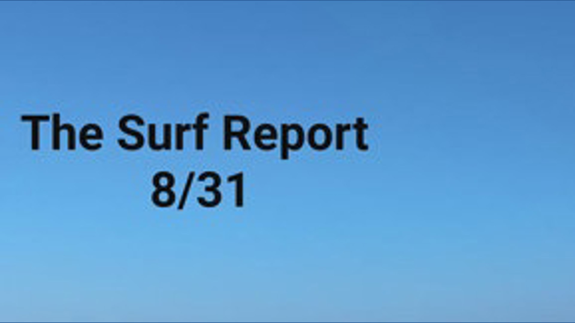 San Diego surf report: Monday, August 31