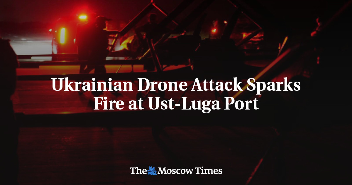 Ukrainian drone attack sparks fire at Ust-Luga port