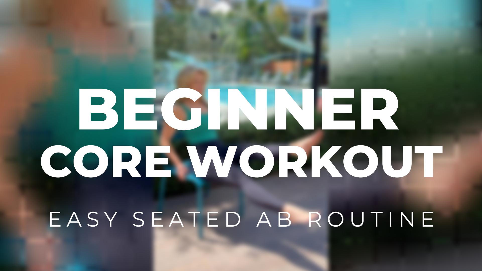 Beginner seated core workout for core, balance & mobility