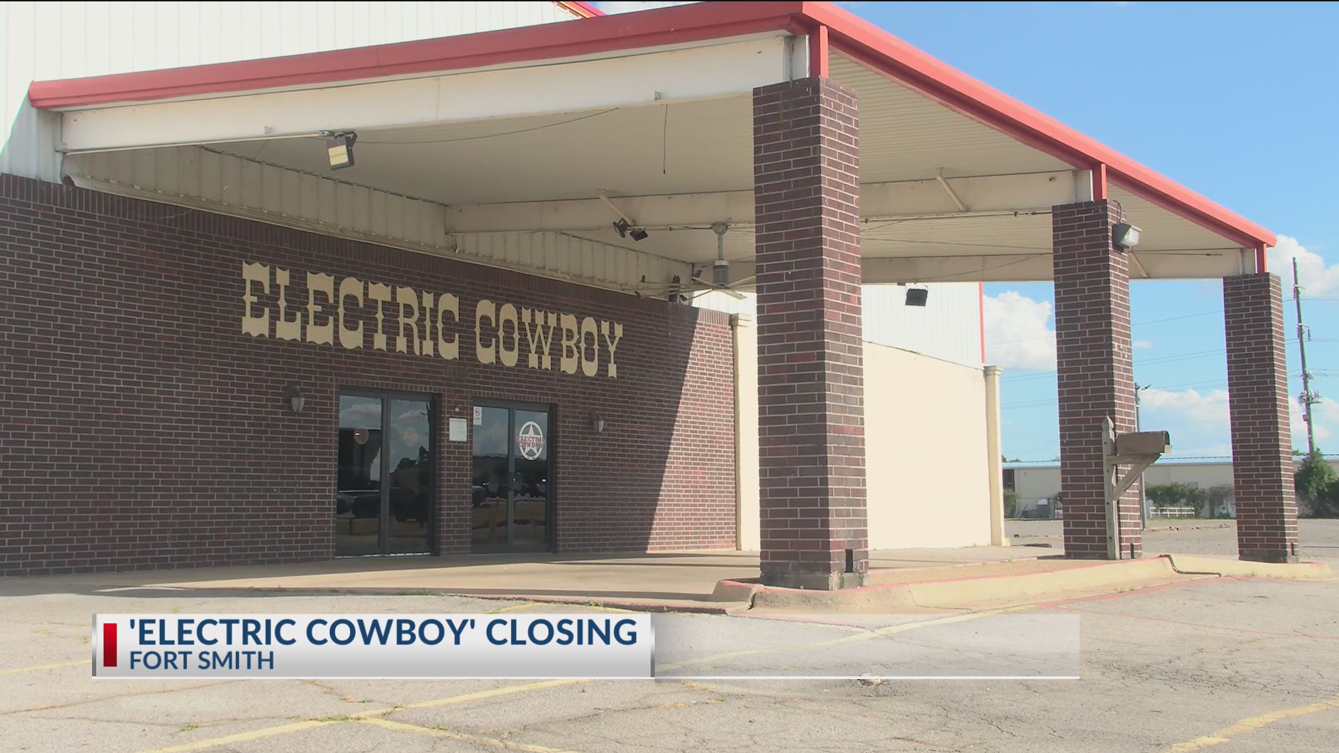 'Electric Cowboy' in Fort Smith closing
