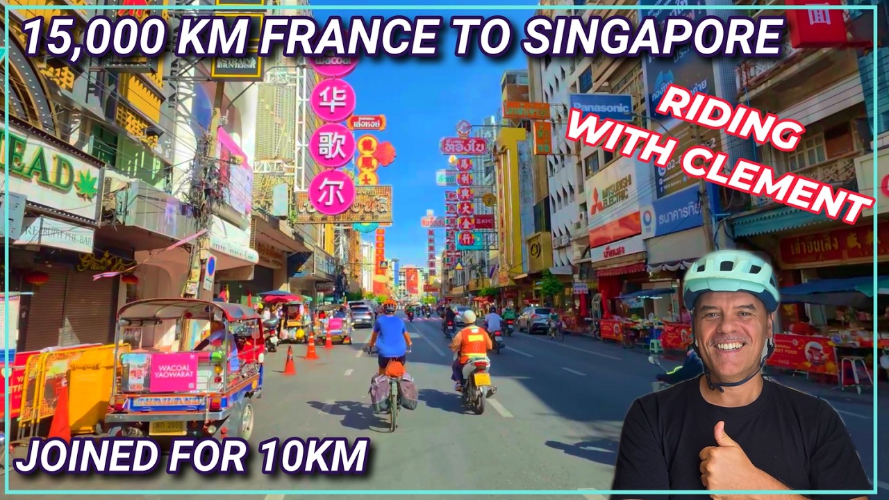 15,000 km bicycle ride: France to Singapore through Bangkok