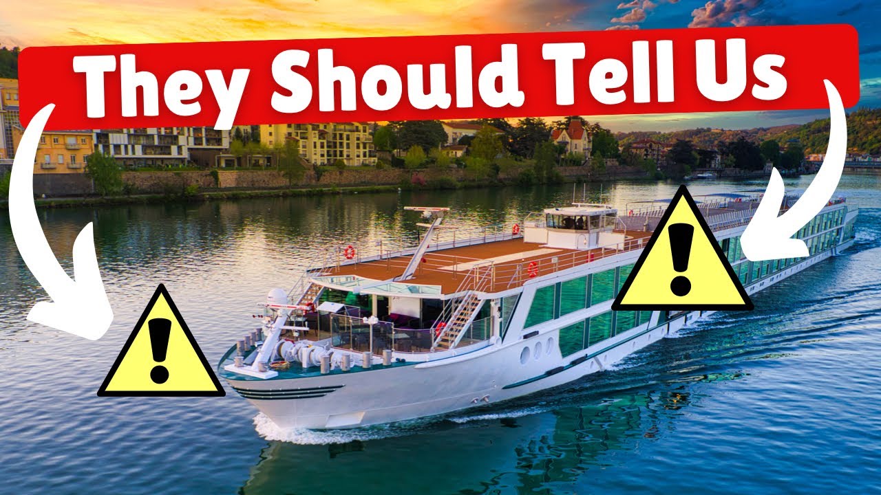 River cruises' hidden snags ⚠️
