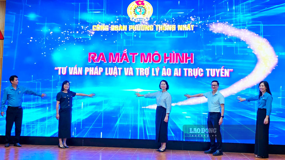 Công đoàn phường Thống Nhất ra mắt mô hình trợ lý ảo AI