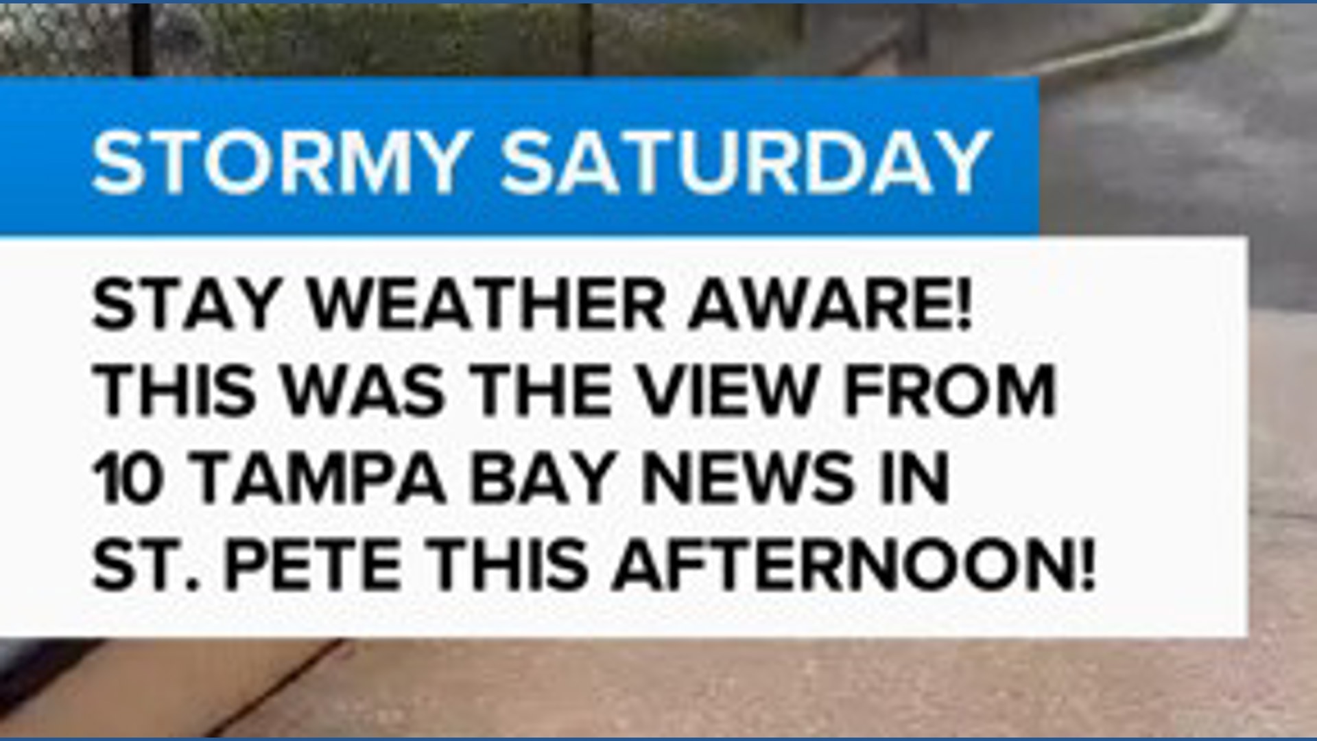 Stormy Saturday for the Tampa Bay area