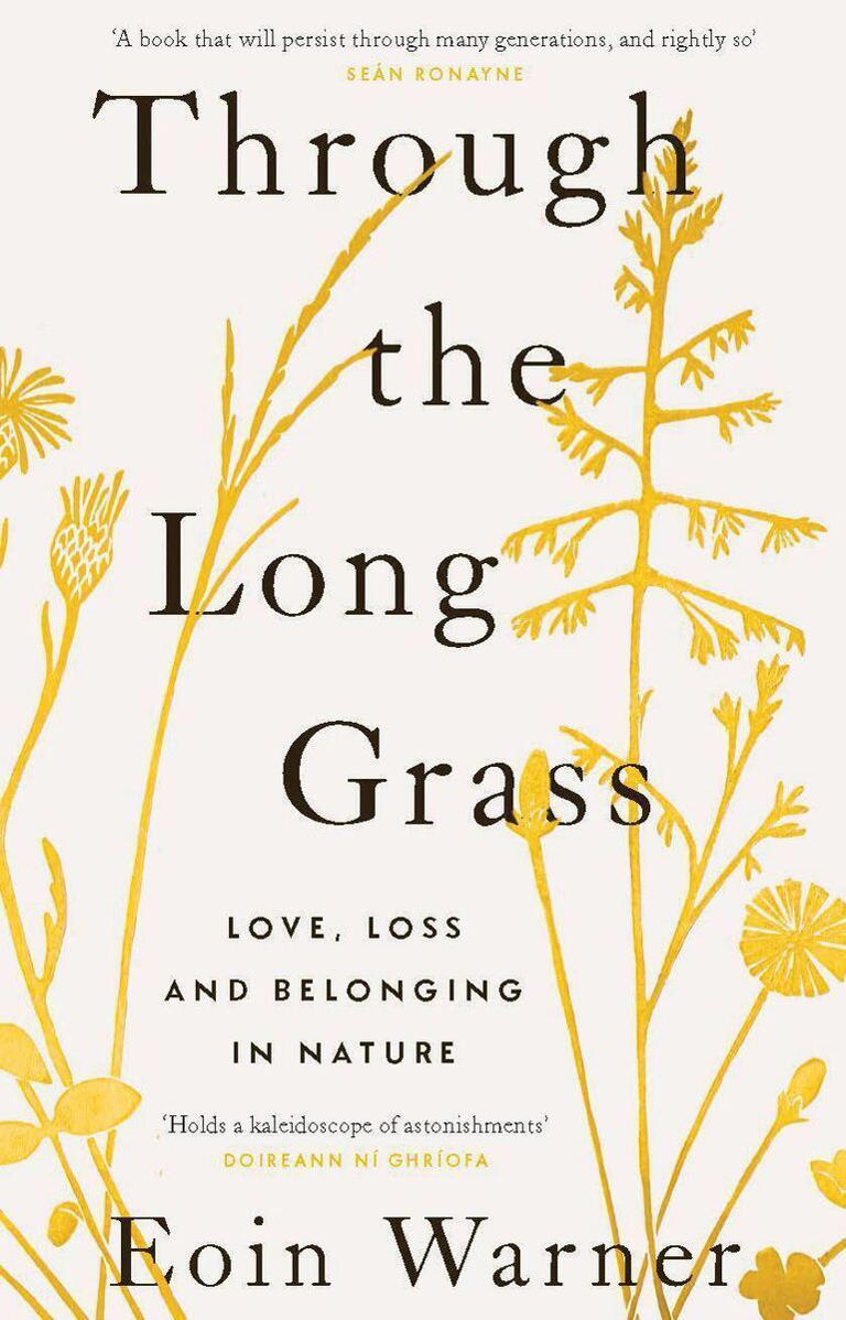 Eoin Warner: Nature is my refuge in times of intense grief — and times ...