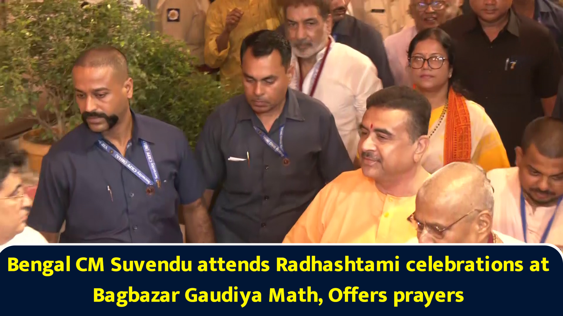 Bengal CM Suvendu attends Radhashtami celebrations at Bagbazar Gaudiya ...