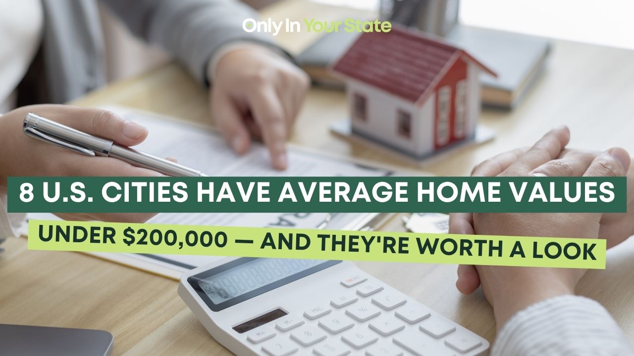 These 8 US cities have average home values under $200,000 - and they're ...