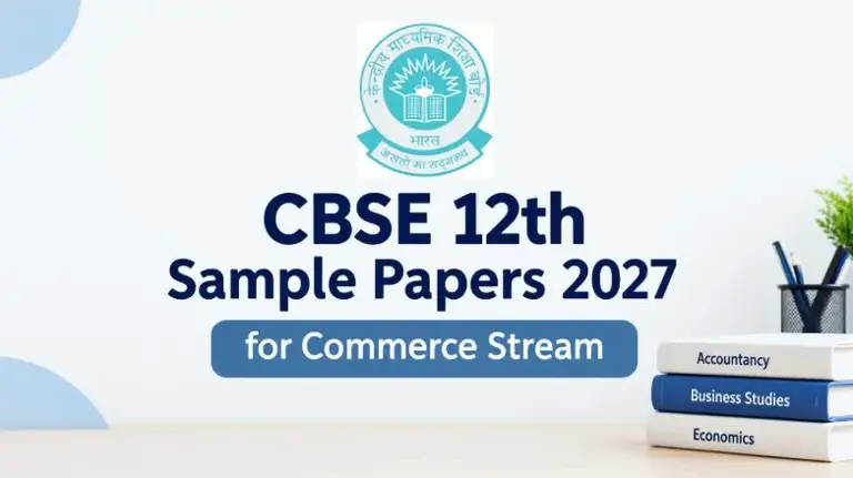 CBSE 12th sample papers 2027 for commerce stream: Download accountancy ...
