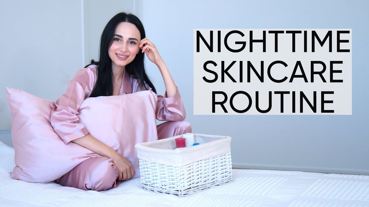 Nighttime skincare routine for healthy looking skin
