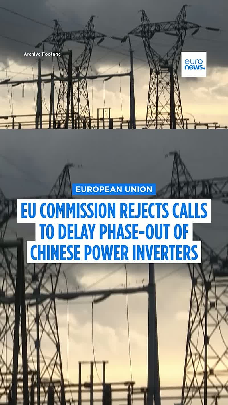 EU Commission rejects calls to delay phase-out of Chinese power inverters