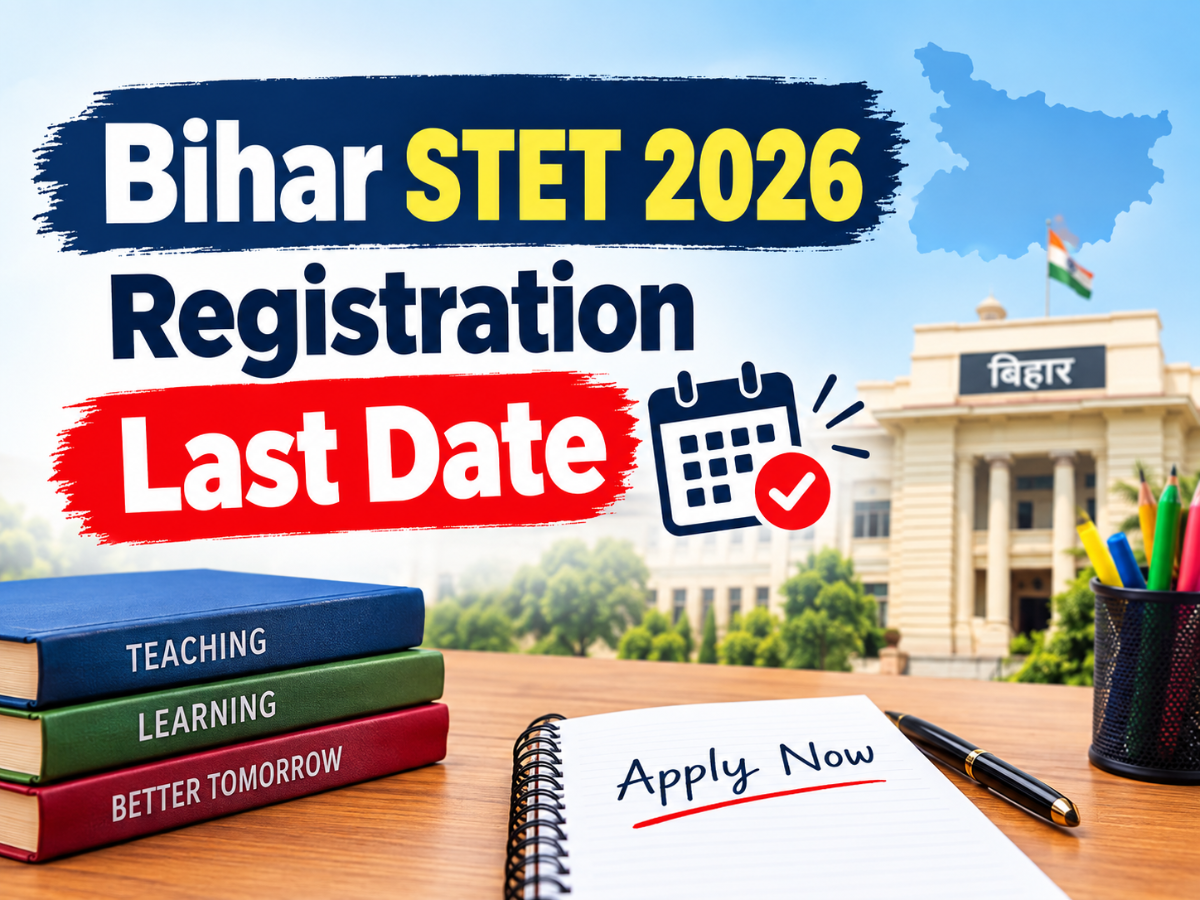 Bihar STET 2026 Registration Last Date: Application Window Closes Today ...