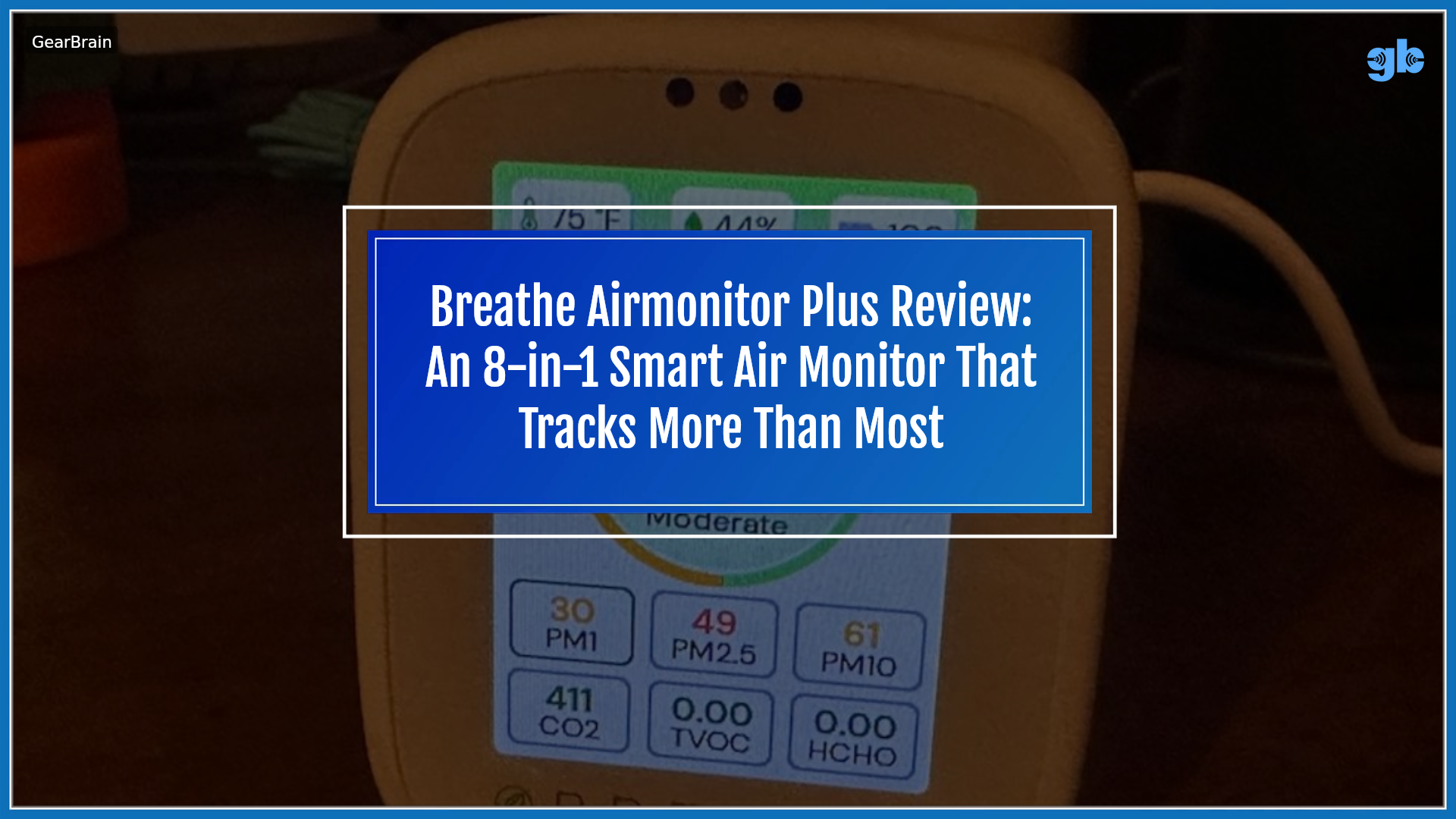Breathe Airmonitor Plus review: An 8-in-1 smart air monitor that tracks ...