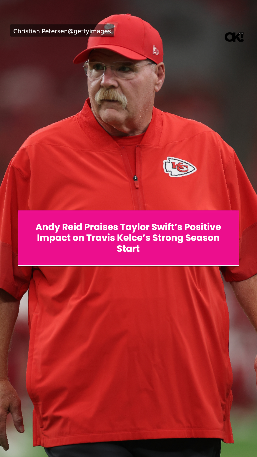 Andy Reid praises Taylor Swift’s positive impact on Travis Kelce’s ...