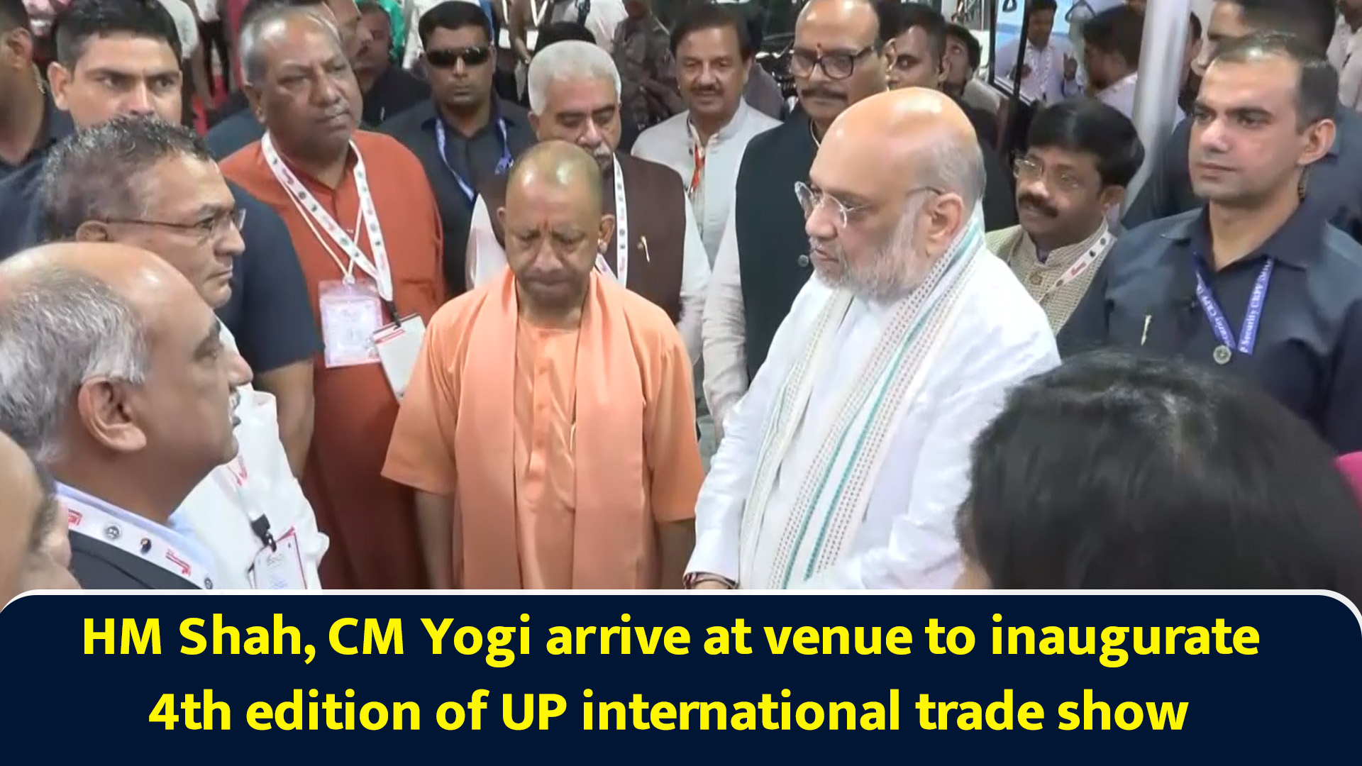 HM Shah, CM Yogi arrive at venue to inaugurate 4th edition of UP ...