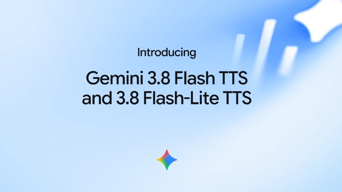 Google launches Gemini 3.8 Flash TTS models with custom voice creation ...