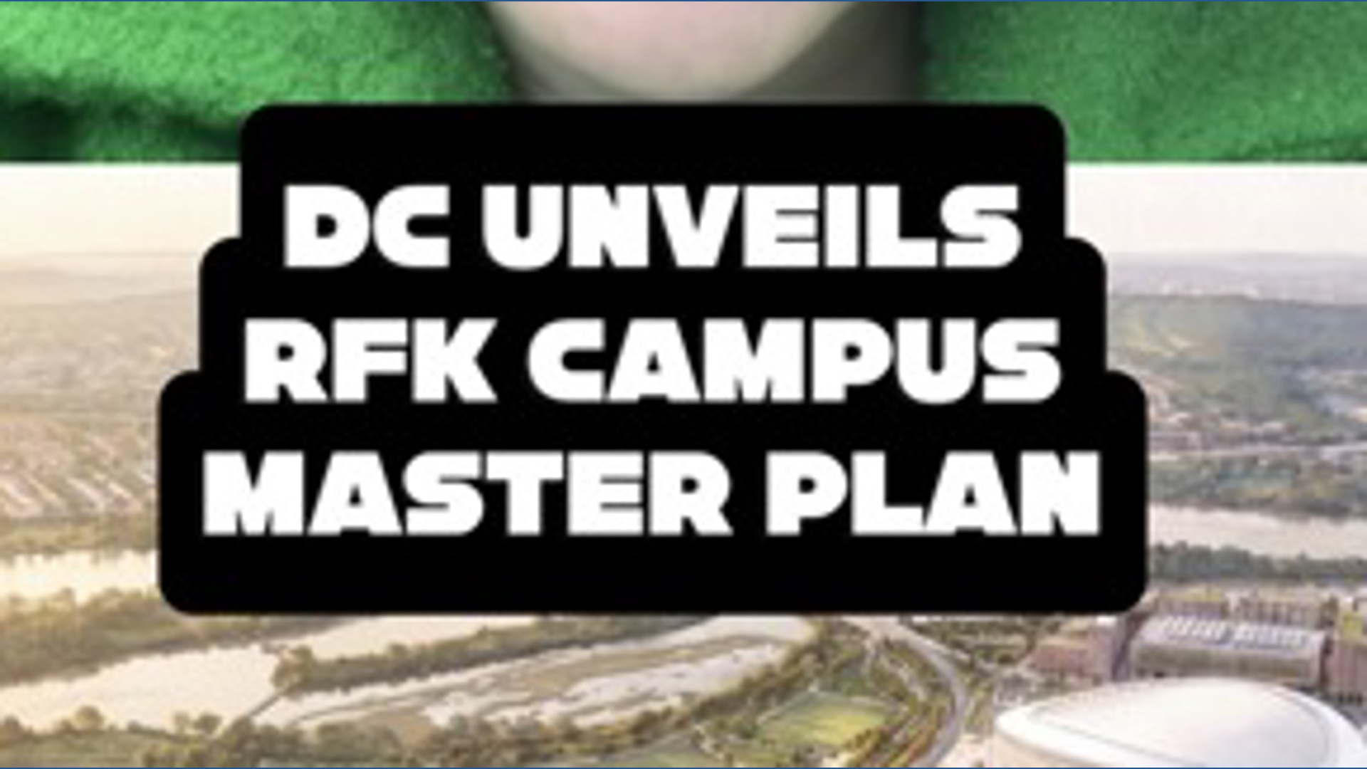 DC unveils RFK Campus Commanders Stadium master plan