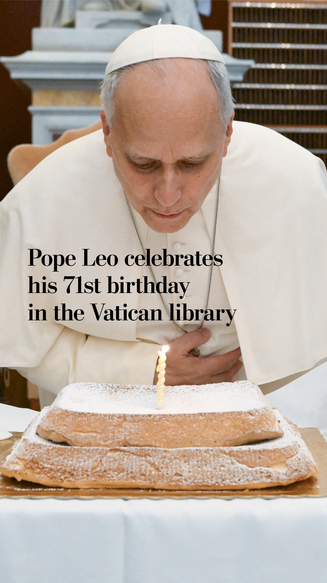 Pope Leo celebrates his 71st birthday in the Vatican Apostolic Library